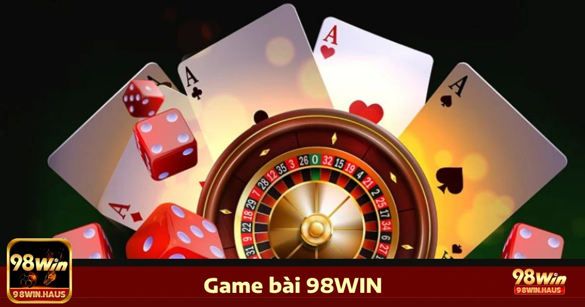 98Win 33 Kho game bài trực tuyến đa dạng tại 98Win