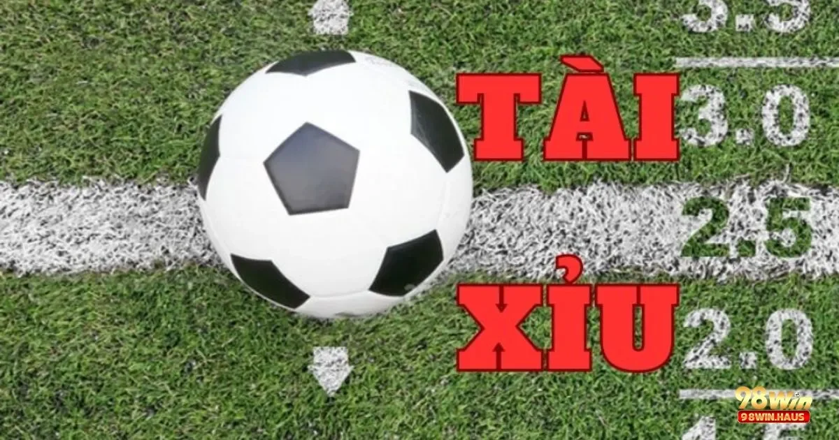 Kèo Tài Xỉu Hiệp 1 Tại 98Win – Phân Tích Kèo Hiệp Đầu 2 Kèo Tài Xỉu Hiệp 1 Là Gì? Hiểu Đúng Quy Tắc Đặt Cược